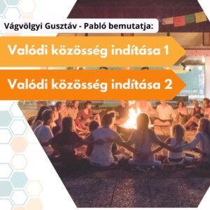 VALÓDI közösség indítás 1-2. - tavaszi és őszi előadássorozatok egyben